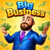 Play Big Business Now!
